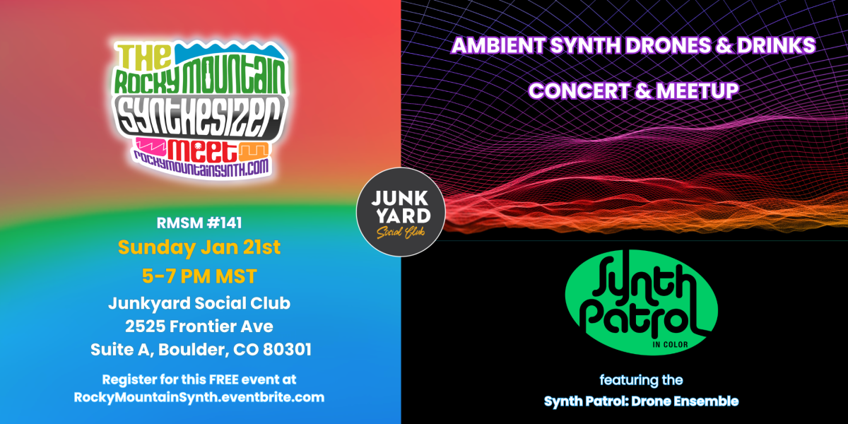 #141 – Register Now for Ambient Synth Drones & Drinks Concert & Meetup at Junkyard Social Club – Sun Jan 21, 5-7 PM MST